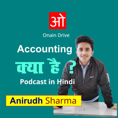 Accounting Basic – Financial Literacy With -Anirudh Sharma